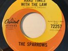 GARAGE MOD BEAT The Sparrows HARD TIMES WITH THE LAW Capitol 45 rare Canadian