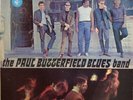 The Paul Butterfield Blues Band - The Paul Butterfield Blues Band (LP, Album)