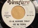 THE NU PEOPLE   I’D BE NOWHERE TODAY   VENTURE “PROMO”   Rare Orig. Funk Soul 45