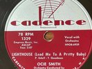 OCIE SMITH Lighthouse (Lead Me To A Pretty Baby)/Too Many CADENCE R&B 78 RARE E-