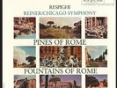 Respighi*, Reiner* / Chicago Symphony* ‎– Pines Of Rome / Fountains Of Rome - LP