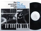 AMERICAN ANALOG SET The Fun Of Watching Fireworks EMPEROR JONES LP VG+ ea