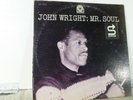 JOHN WRIGHT - MR. SOUL 33 RPM LP