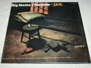 BIG MAMA THORNTON-JAIL-EX+ US PRESS
