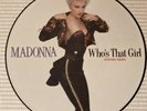 Madonna, ‘Who’s That Girl’ limited edition, 12”Vinyl Picture Disc.