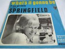 DUSTY SPRINGFIELD - WHAT'S IT GONNA BE - FRENCH PHILIPS PICTURE SLEEVE