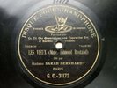 Sarah Bernhardt : Rostand Les vieux 78 TOURS RPM Monoface G&T Paris G.C.-31172