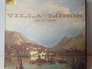 HEITOR VILLA-LOBOS CONDUCTS VILLA-LOBOS PAR LUI-MEME 1976 FRENCH EMI 10Lp +45 VG