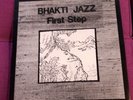 BHAKTI JAZZ - FIRST STEPS  - super rare PSYCH JAZZ SPIRITUAL KRAUTROCK FUNK LP