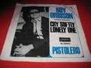 ROY ORBISON CRY SOFTLY LONELY ONE  london DL 20840 Single TOP rar