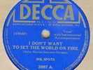 Decca 3987 - Ink Spots - I Don't Want to Set the World on Fire - Fallout - 78rpm