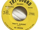 Ed Crook - That’s Alright Tri-Sound Detroit Original Issue Northern Soul Mod Ex-