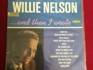 WILLIE NELSON AND THEN I WROTE LP RECORD Rare ORIGINAL1962 SML83814 German Press