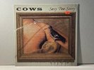 COWS, 1993, SEXY PEE STORY (Amphetamine Reptile Records, LP) GERMAN GRUNGE, A++