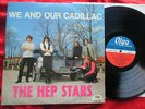 S  HEP STARS - We and our Cadillac (1965) SWEDEN LP  OLGA LPO 01 (  pre ABBA )