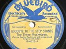 The Three Musketeers, Goodbye To The Step Stones / At Night, Bluebird 6525, 78
