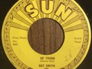 RAY SMITH So Young / Right Behind You Baby Rare Rockabilly Sun Record 45