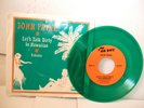 JOHN PRINE LET'S TALK DIRTY IN HAWAIIAN ON GREEN VINYL MINT- 45