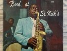 Charlie Parker Bird At St. Nick's Jazz Workshop JWS 500 LP