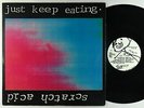 Scratch Acid - Just Keep Eating LP - Rabid Cat VG+