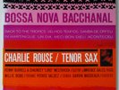 Charlie Rouse Bossa Nova Bacchanal Classic Records / Blue Note DG Mono NMint