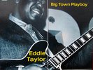 Eddie Taylor  - Big Town Playboy (LP, Comp)
