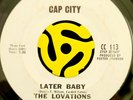 Northern Soul Funk 45 - Lovations - Later Baby - Cap City CC 113 HEAR
