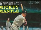 Mickey Mantle * My Favorite Hits * RCA Victor LP LPM-1704 ** NM Condition