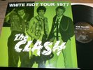 Vinyle Lp 33 t -  The Clash - white riot tour 1977