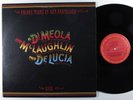 JOHN MCLAUGHLIN/AL DI MEOLA/PACO DE LUCIA Friday Night... COLUMBIA LP VG+ h