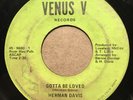 RARE 70s Soul 45 HERMAN DAVIS Gotta Be Loved VENUS V listen *SEE NOTE*