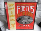 Scraping Foetus Off The Wheel* ‎– Nail LP Vinyl WOMB FIP 4