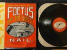 Scrapping Foetus Off The Wheel, Nail - Vinyl Record