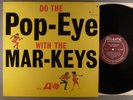 The Mar-Keys  Do The Pop-Eye   Mono  Import Canadian Press  R&B, Soul