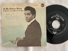 ELVIS PRESLEY 47-1116 I BELIEVE IN THE MAN / FATHERS HOUSE DENMARK 1962 RARE