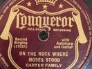 78 RPM On the Rock Where Moses Stood Carter Family Conqueror 8693 Gospel A18