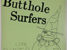 BUTTHOLE SURFERS: Live US ’84 Live PCPPEP Alternative Tentacles Punk Vinyl LP