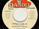 MAJESTIC ARROWS Doing it For Us Bandit Chicago Soul VG+ 45 HEAR