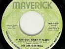 DEE DEE GARTRELL If You Got What It Takes Maverick Soul Funk VG+ 45 HEAR