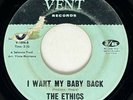 ETHICS I Want My Baby Back Vent Northern Soul 45 HEAR