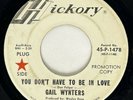 GAIL WYNTERS You Don't Have To Be In Love Hickory Northern Soul Promo 45 HEAR