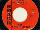 SATISFACTIONS Take It Or Leave It Smash Northern Soul 45 HEAR