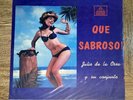 Julio De La Ossa Y Su Conjunto - Que Sabroso - RARE
