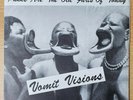 Vomit Visions: Punks Are The Old Farts Of Today [Vinyl 7