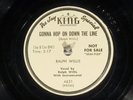 78 RPM - Ralph Willis (w. Sonny Terry & Brownie McGhee), King DJ 4631, E Blues
