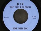 DOC TERRY & PIRATES: rock with doc / who do blues D.T.P. 7