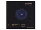 Porter “Cuxillo”/Ella Contra El Tigre “Solo” Vinyl 7”