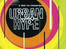 Urban Hype - A Trip To Trumpton (12