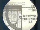 Frankie Bones - Ghetto Technics 13 (12