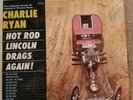 Charlie Ryan Hot Rod Lincoln Drags Again Rat Street Rod Guitar `Vinyl 1964